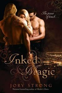 Inked Magic by Jory Strong