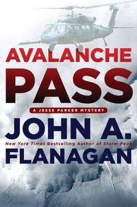 Avalanche Pass by John A. Flanagan