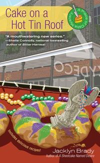 Cake On A Hot Tin Roof by Jacklyn Brady