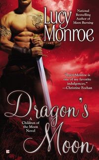 Dragon's Moon by Lucy Monroe