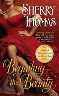 Beguiling The Beauty by Sherry Thomas