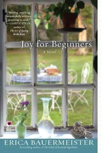 Joy For Beginners by Erica Bauermeister