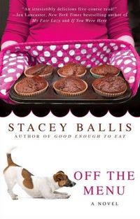 Off The Menu by Stacey Ballis