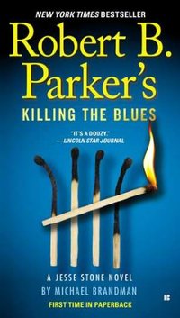 Robert B. Parker's Killing The Blues by Michael Brandman