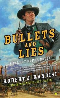 Bullets And Lies by Robert J. Randisi