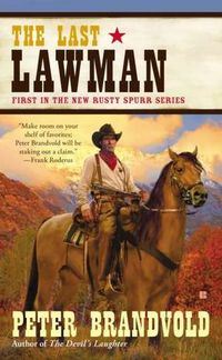 The Last Lawman by Peter Brandvold