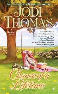Chance Of A Lifetime by Jodi Thomas