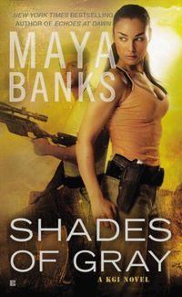 Shades of Gray by Maya Banks