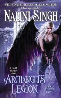 Archangel's Legion by Nalini Singh