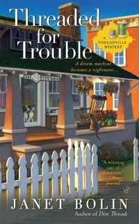 Excerpt of Threaded for Trouble by Janet Bolin