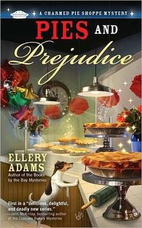 Pies and Prejudice by Ellery Adams