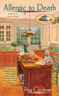 Allergic To Death by Peg Cochran
