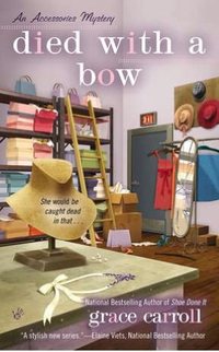 Died With A Bow by Grace Carroll