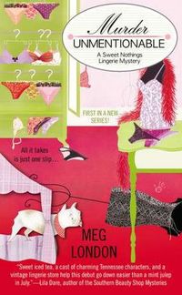 Murder Unmentionable by Meg London