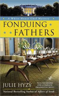 Fonduing Fathers by Julie Hyzy