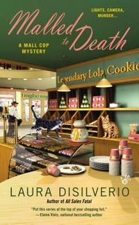 Malled To Death by Laura DiSilverio