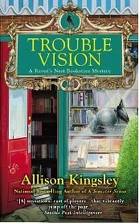 Trouble Vision by Allison Kingsley
