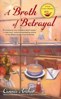 A Broth Of Betrayal by Connie Archer