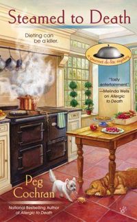 Steamed To Death by Peg Cochran