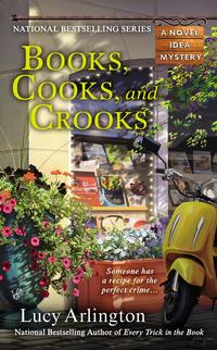 Books, Cooks, and Crooks by Lucy Arlington