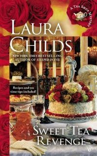 Sweet Tea Revenge by Laura Childs