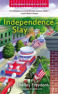 Independence Slay by Shelley Freydont