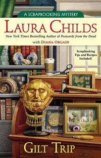 Gilt Trip by Laura Childs