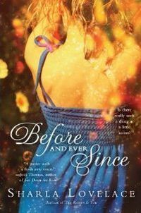 Excerpt of Before And Ever Since by Sharla Lovelace