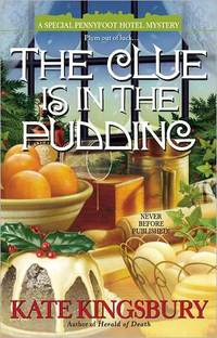 The Clue Is In The Pudding by Kate Kingsbury