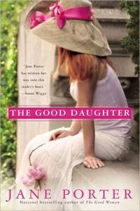 Excerpt of The Good Daughter by Jane Porter