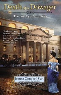The Death Of A Dowager by Joanna Campbell Slan