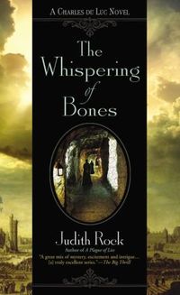 Excerpt of The Whispering Of Bones by Judith Rock