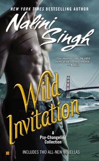 Wild Invitation by Nalini Singh