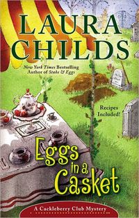 Eggs In A Casket by Laura Childs