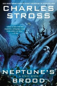 Neptune's Brood by Charles Stross