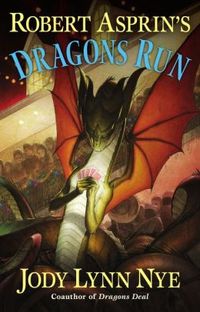 Dragons Run by Jody Lynn Nye