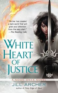 White Heart Of Justice by Jill Archer
