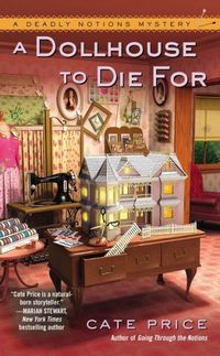 A Dollhouse To Die For by Cate Price
