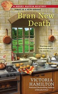 Bran New Death by Victoria Hamilton