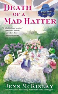 Death of a Mad Hatter by Jenn McKinlay
