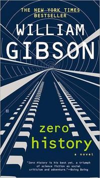 Zero History by William Gibson
