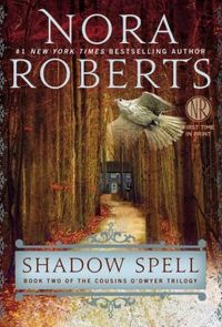Shadow Spell by Nora Roberts