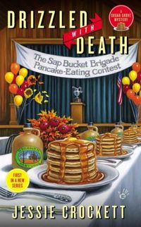 Drizzled With Death by Jessie Crockett