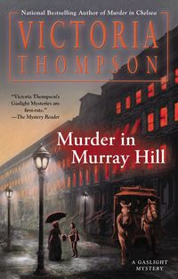 Murder In Murray Hill by Victoria Thompson