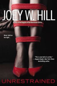 Unrestrained by Joey W. Hill