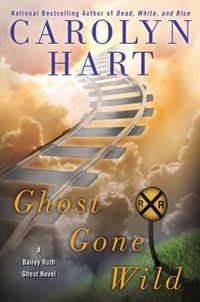 Excerpt of Ghost Gone Wild by Carolyn Hart