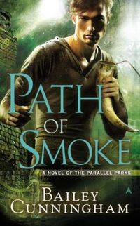 Path Of Smoke by Bailey Cunningham