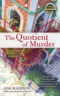 Excerpt of The Quotient Of Murder by Ada Madison