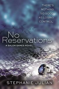 No Reservations by Stephanie Julian