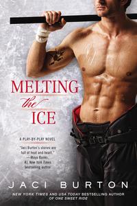 Melting The Ice by Jaci Burton